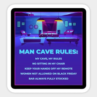 Man Cave Rules Funny Man space Design Sticker